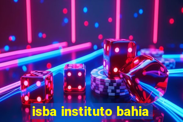 isba instituto bahia